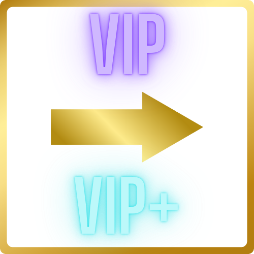VIP -> VIP+